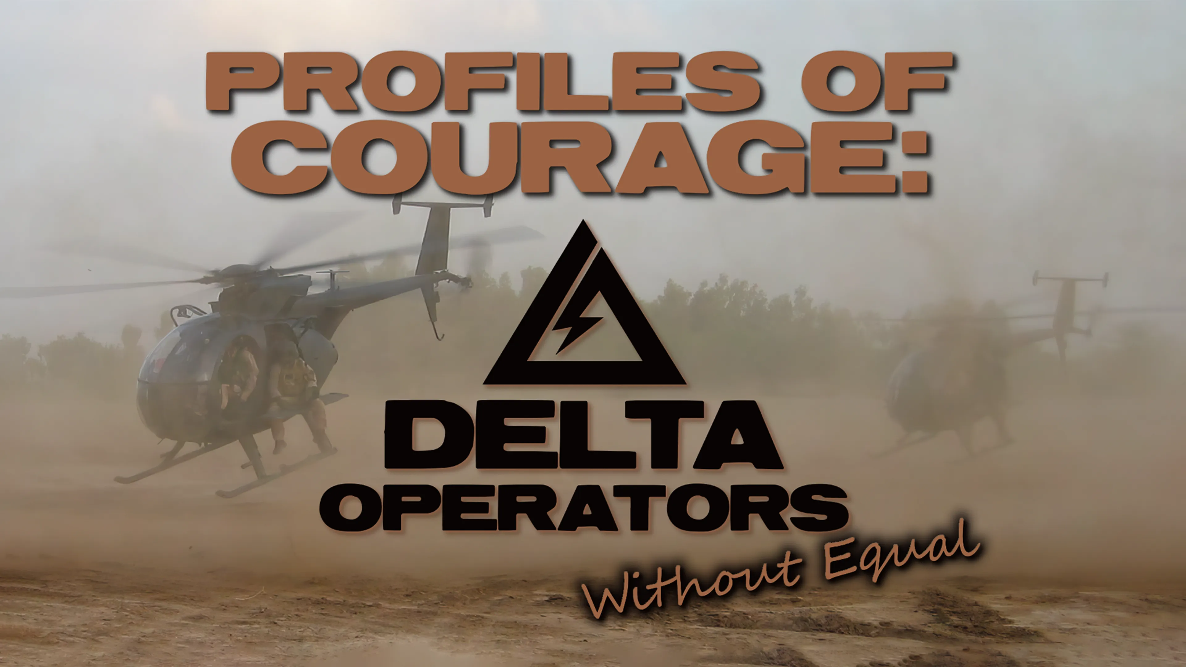 Profiles of Courage: Delta Operators Without Equal poster